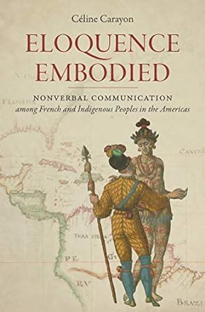 celine carayon|Eloquence Embodied: Nonverbal Communication among French .